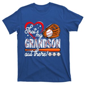 Thats My Grandson Out There Baseball Grandma Grandpa Mama Gift T-Shirt