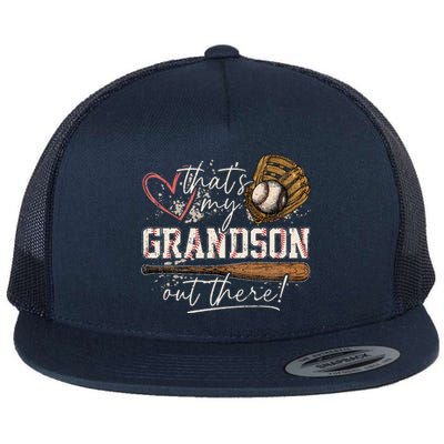 ThatS My Grandson Out There Baseball Grandma Flat Bill Trucker Hat