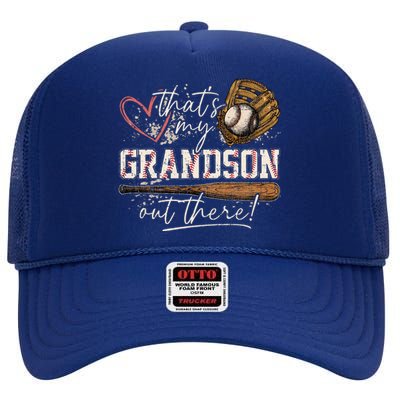 ThatS My Grandson Out There Baseball Grandma High Crown Mesh Back Trucker Hat