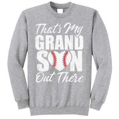 That's My Grandson Out There Baseball Grandma Tall Sweatshirt