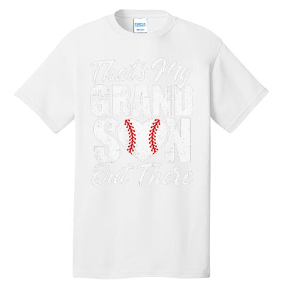 That's My Grandson Out There Baseball Grandma Tall T-Shirt