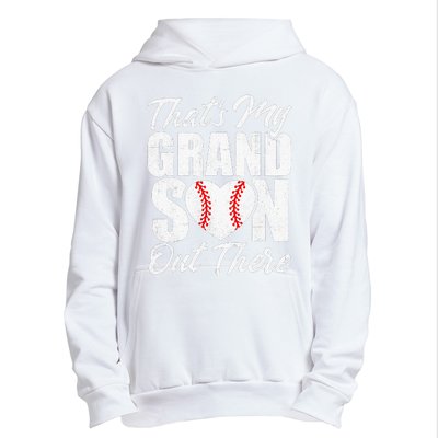 That's My Grandson Out There Baseball Grandma Urban Pullover Hoodie