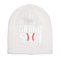 That's My Grandson Out There Baseball Grandma Short Acrylic Beanie