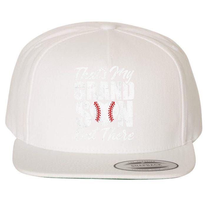 That's My Grandson Out There Baseball Grandma Wool Snapback Cap