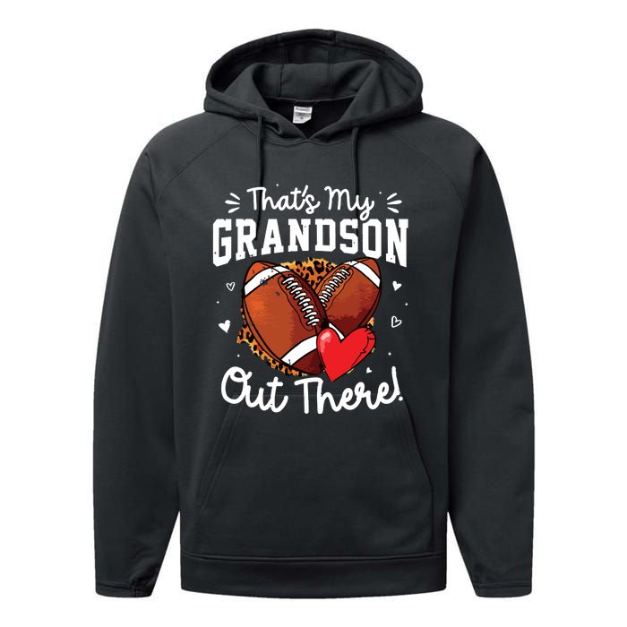 ThatS My Grandson Out There Funny Football Grandma Performance Fleece Hoodie