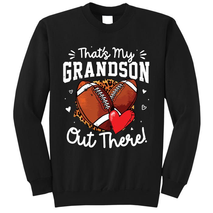 ThatS My Grandson Out There Funny Football Grandma Tall Sweatshirt