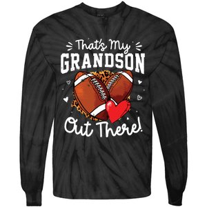 ThatS My Grandson Out There Funny Football Grandma Tie-Dye Long Sleeve Shirt