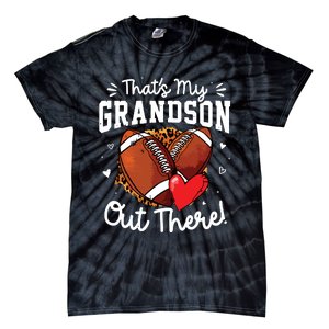 ThatS My Grandson Out There Funny Football Grandma Tie-Dye T-Shirt