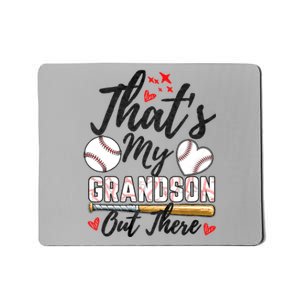 ThatS My Grandson Out There Baseball Grandma MotherS Day Mousepad