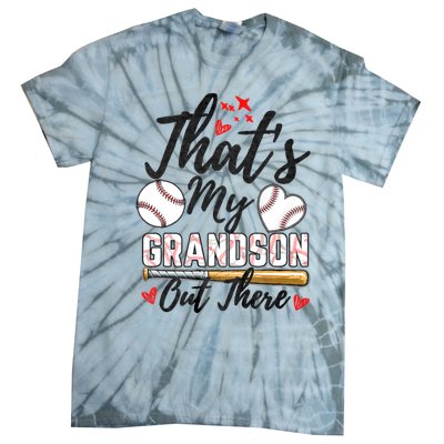 ThatS My Grandson Out There Baseball Grandma MotherS Day Tie-Dye T-Shirt