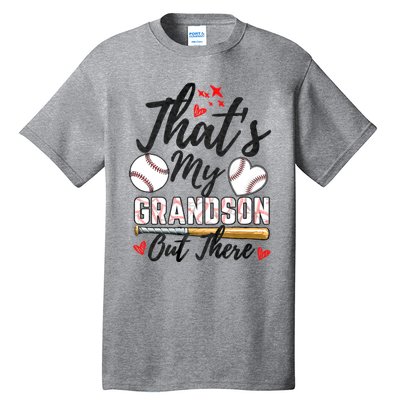 ThatS My Grandson Out There Baseball Grandma MotherS Day Tall T-Shirt