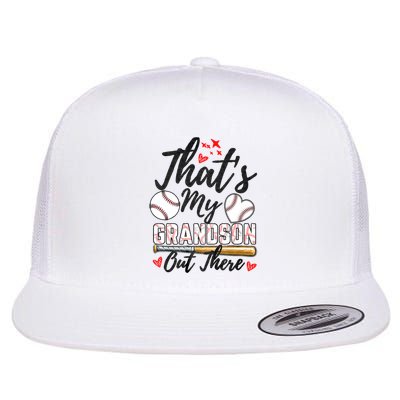 ThatS My Grandson Out There Baseball Grandma MotherS Day Flatbill Hat