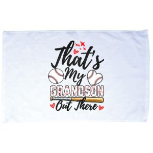 ThatS My Grandson Out There Baseball Grandma MotherS Day Microfiber Hand Towel