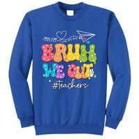 Teachers Meaningful Gift Tall Sweatshirt