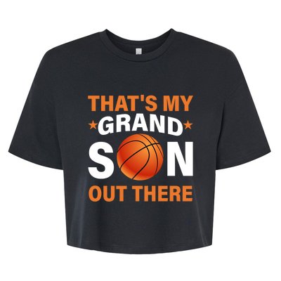 Thats My Grandson Out There Basketball Ball Grandma Grandpa Meaningful Gift Bella+Canvas Jersey Crop Tee