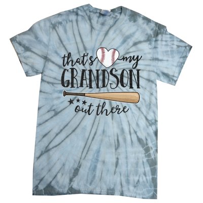 ThatS My Grandson Out There Baseball Grandma MotherS Day Tie-Dye T-Shirt