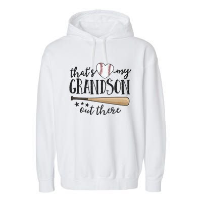 ThatS My Grandson Out There Baseball Grandma MotherS Day Garment-Dyed Fleece Hoodie