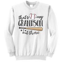 ThatS My Grandson Out There Baseball Grandma MotherS Day Sweatshirt