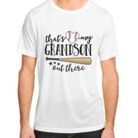 ThatS My Grandson Out There Baseball Grandma MotherS Day Adult ChromaSoft Performance T-Shirt