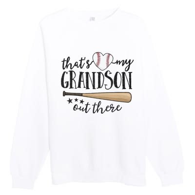 ThatS My Grandson Out There Baseball Grandma MotherS Day Premium Crewneck Sweatshirt