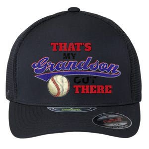 That's My Grandson Out There Baseball Grandma Mother's Day Flexfit Unipanel Trucker Cap