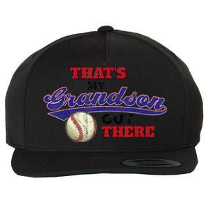 That's My Grandson Out There Baseball Grandma Mother's Day Wool Snapback Cap