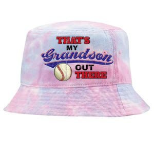 That's My Grandson Out There Baseball Grandma Mother's Day Tie-Dyed Bucket Hat