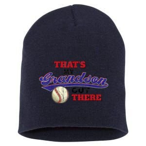 That's My Grandson Out There Baseball Grandma Mother's Day Short Acrylic Beanie