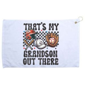 ThatS My Grandson Out There Baseball For Grandpa Grandma Grommeted Golf Towel