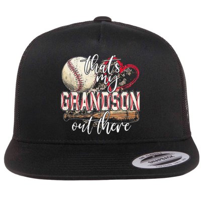 Thats My Grandson Out There Baseball Grandma Mothers Day Flat Bill Trucker Hat