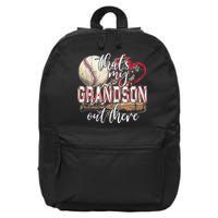 Thats My Grandson Out There Baseball Grandma Mothers Day 16 in Basic Backpack