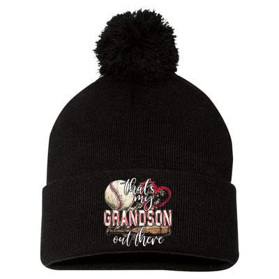 Thats My Grandson Out There Baseball Grandma Mothers Day Pom Pom 12in Knit Beanie