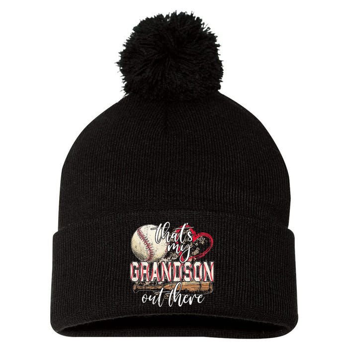 Thats My Grandson Out There Baseball Grandma Mothers Day Pom Pom 12in Knit Beanie