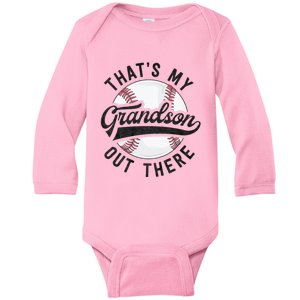 ThatS My Grandson Out There Baseball For Grandpa Grandma Baby Long Sleeve Bodysuit