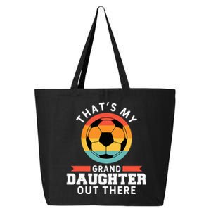 That's My Granddaughter Out There Soccer Grandpa Grandma 25L Jumbo Tote