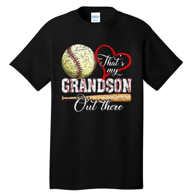 ThatS My Grandson Out There Baseball Grandma MotherS Day Tall T-Shirt