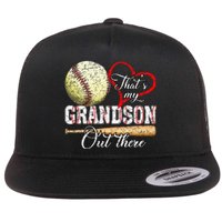 ThatS My Grandson Out There Baseball Grandma MotherS Day Flat Bill Trucker Hat