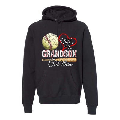 ThatS My Grandson Out There Baseball Grandma MotherS Day Premium Hoodie