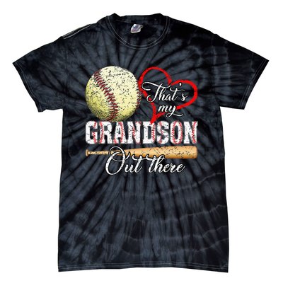 ThatS My Grandson Out There Baseball Grandma MotherS Day Tie-Dye T-Shirt