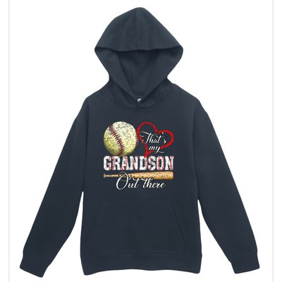 ThatS My Grandson Out There Baseball Grandma MotherS Day Urban Pullover Hoodie