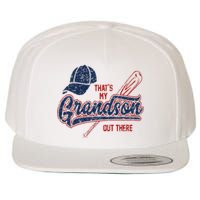 Thats My Grandson Out There Baseball Grandma Mothers Day Wool Snapback Cap