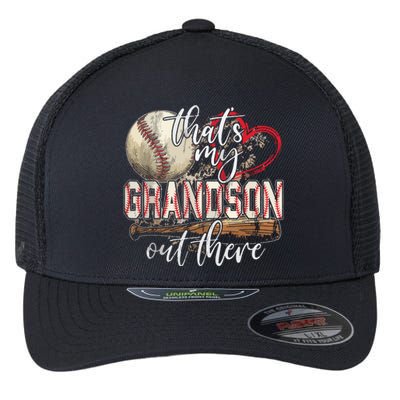 That's My Grandson Out There Baseball Grandma Mother's Day Flexfit Unipanel Trucker Cap