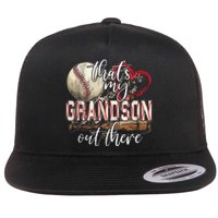 That's My Grandson Out There Baseball Grandma Mother's Day Flat Bill Trucker Hat