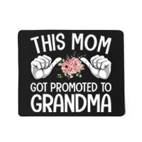 This Mom Got Promoted To Grandma Flower Art Mousepad