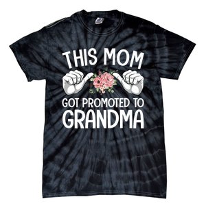 This Mom Got Promoted To Grandma Flower Art Tie-Dye T-Shirt