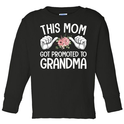 This Mom Got Promoted To Grandma Flower Art Toddler Long Sleeve Shirt