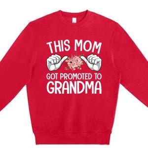 This Mom Got Promoted To Grandma Flower Art Premium Crewneck Sweatshirt