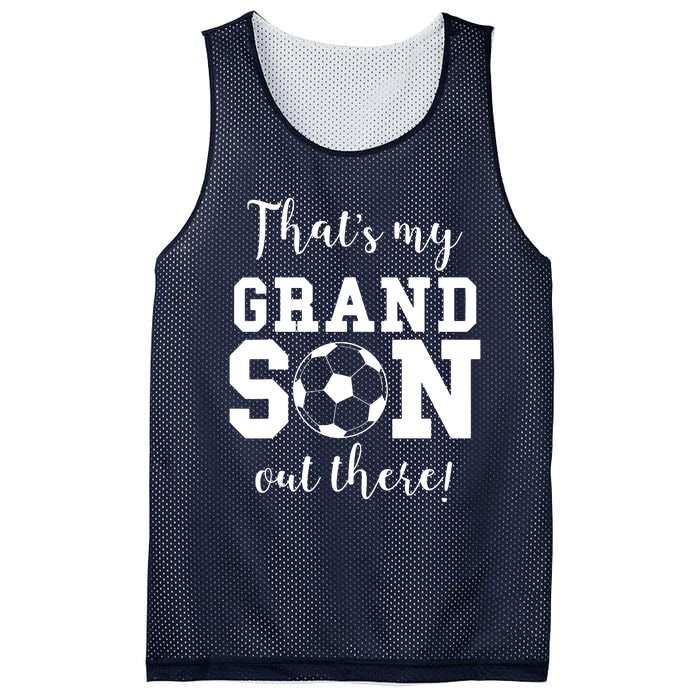 Thats My Grandson Out There Soccer Grandma Grandpa Mesh Reversible Basketball Jersey Tank