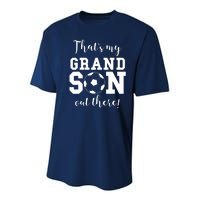 Thats My Grandson Out There Soccer Grandma Grandpa Youth Performance Sprint T-Shirt