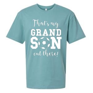 Thats My Grandson Out There Soccer Grandma Grandpa Sueded Cloud Jersey T-Shirt